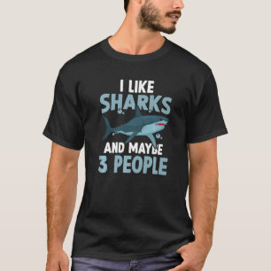 Camiseta Tubarão Eu Gosto De Tubarões E Talvez 3 Pessoas