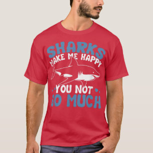 Camiseta Tubarões Me Fazem Feliz Não Muito Engraçado
