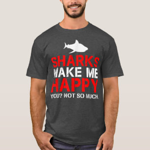 Camiseta Tubarões Me Fazem Feliz Você Não 