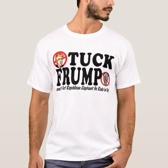 Camiseta Tuck Frump Ant-Donald Trump 2016 (Frente)