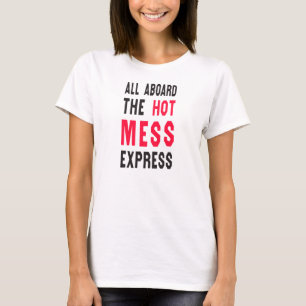 Camiseta Tudo a bordo da confusão quente expressa