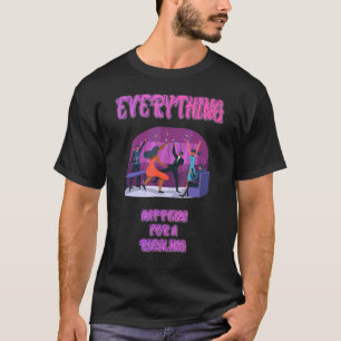 Camiseta Tudo Acontece Por Um Gráfico De Humor Riesling