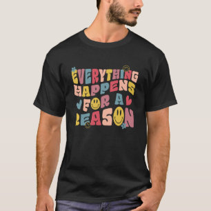 Camiseta Tudo Acontece Por Uma Razão, Hoodie Com Palavras O