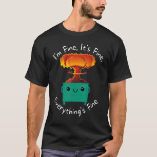 Camiseta Tudo bem, estou bem, tudo está bem explodido Lil D