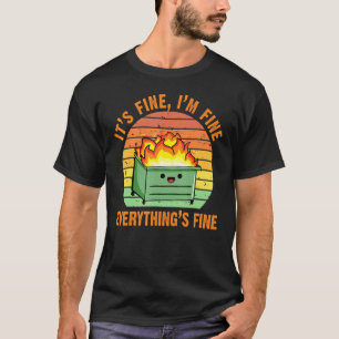 Camiseta Tudo bem, estou bem, tudo está bem, Lil Dumpster