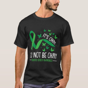 Camiseta Tudo Bem Não Estar Bem Conscientização da Saúde Me