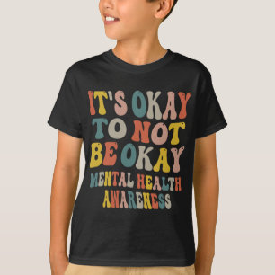 Camiseta Tudo Bem Não Estar Bem Conscientização Sobre Saúde