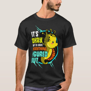 Camiseta Tudo Bem Não Ter Cavalos-Marinhos Fofos