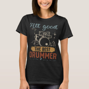 Camiseta Tudo Bem, O Melhor Drummer Está Aqui Tambor Do Tam