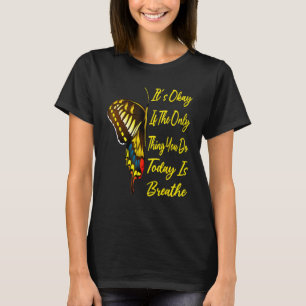 Camiseta Tudo bem se a única coisa que você faz hoje é resp