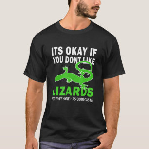 Camiseta Tudo Bem Se Você Gosta De Lizards Bom Sabor Lizar