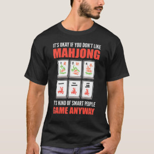 Camiseta Tudo bem se você gosta de Mahjong é um grupo intel
