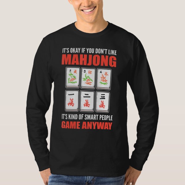 Camiseta Tudo bem se você gosta de Mahjong é um grupo intel (Frente)