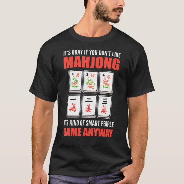 Camiseta Tudo bem se você gosta de Mahjong é um grupo intel (Frente)