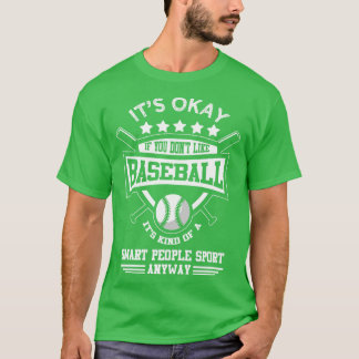 Camiseta Tudo bem se você não gosta de beisebol