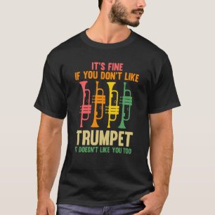 Camiseta Tudo bem se você não gosta de trompetes