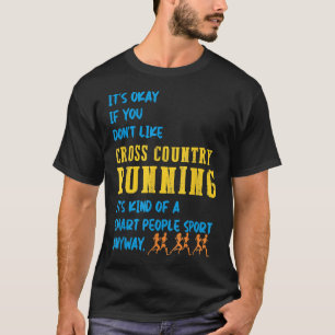 Camiseta Tudo bem se você não gosta do corredor Cross Count