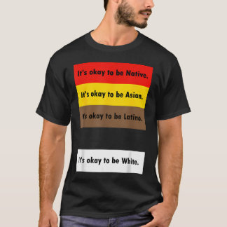 Camiseta Tudo Bem Ser Nativo É Tudo Bem Ser Asiático É