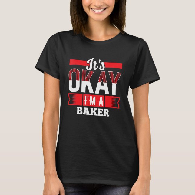Camiseta Tudo bem, sou um BAKER para BACKERS (Frente)