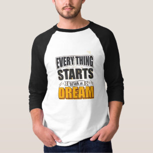 Camiseta Tudo começa com um sonho