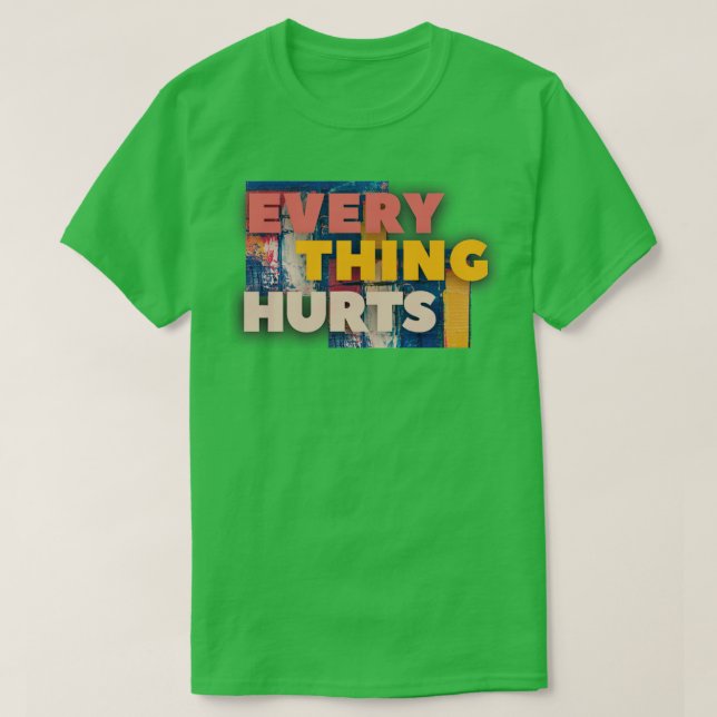Camiseta Tudo dói1 (Frente do Design)