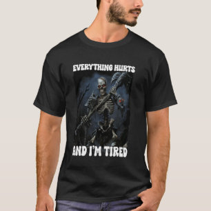 Camiseta Tudo Dói E Cobra Cansada Esqueleto 3