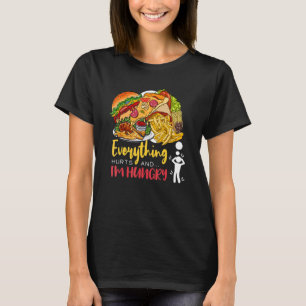 Camiseta Tudo dói e estou com fome de humor sarcástico