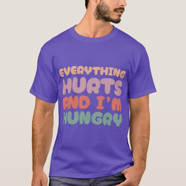 Camiseta Tudo Dói e Estou com Fome Scoop (Frente)