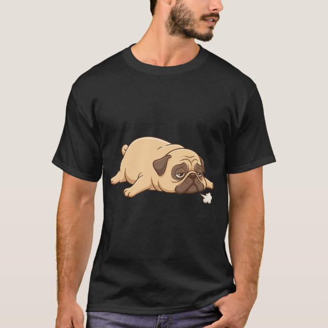 Camiseta Tudo Dói E Eu Estou Morrendo Pug Dramático (Frente)