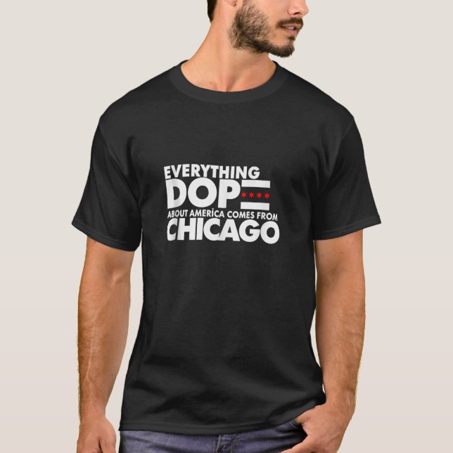 Camiseta Tudo Dope Sobre a América vem de Chicago Q (Frente)