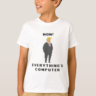 Camiseta Tudo É Computador Trump Meme Divertido Dizia