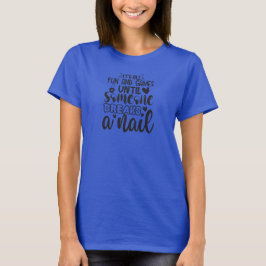 Camiseta Tudo é diversão e jogos...Técnico de Unhas Engraça
