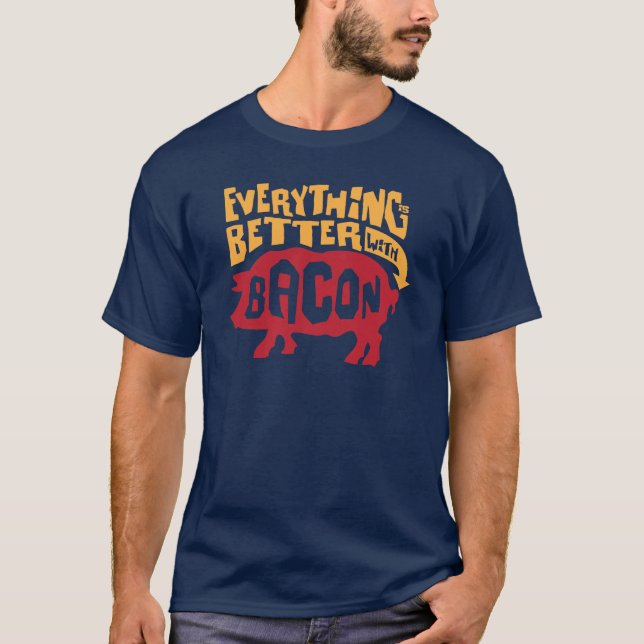 Camiseta Tudo é melhor com bacon (Frente)