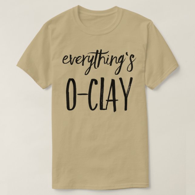 Camiseta Tudo é OClay 6 (Frente do Design)