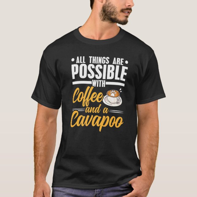 Camiseta Tudo É Possível Com Café E Cavapoo (Frente)