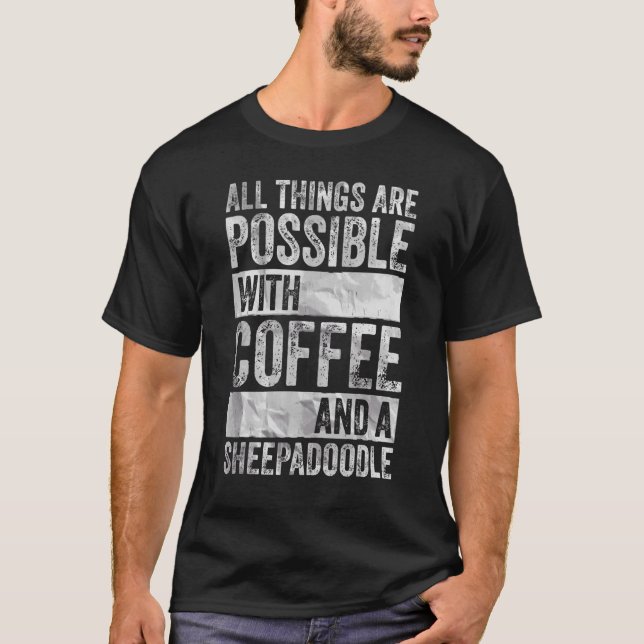 Camiseta Tudo É Possível Com Café E Sheepado (Frente)