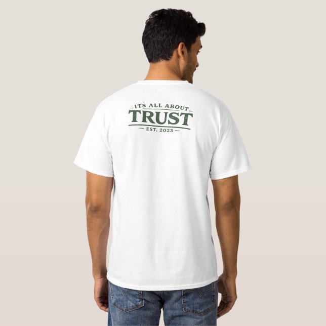 Camiseta Tudo É Sobre Confiança (Parte Traseira Completa)