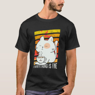 Camiseta Tudo Está Bem Gato Bebendo Café Queimando Pos