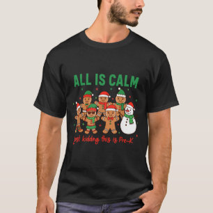 Camiseta Tudo Está Calmo Só Brincando Isto É Pré-escolar T