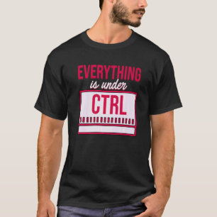 Camiseta Tudo Está Sob Controle Programador Coder Softw