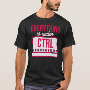 Camiseta Tudo Está Sob Controle Programador Coder Softw