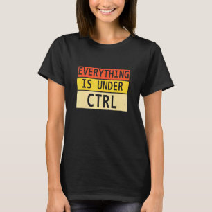 Camiseta Tudo está sob Ctrl Software Developer Program