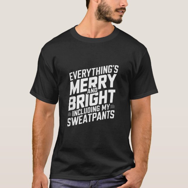 Camiseta Tudo Feliz e Brilho, incluindo minha Sweatpan (Frente)