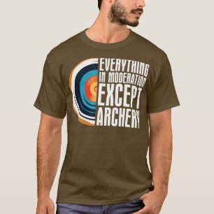Camiseta Tudo Na Moderação, Exceto ArqueaçãoSeta A