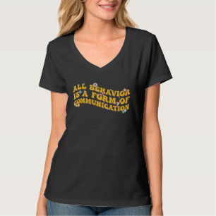 Camiseta Tudo o Comportamento é uma Forma de Comunicação AB