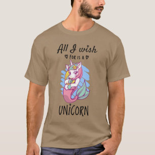 Camiseta Tudo o que desejo é um Unicórnio