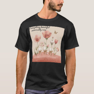 Camiseta Tudo o que é Bonito Eventualmente Apodrece Pun Den