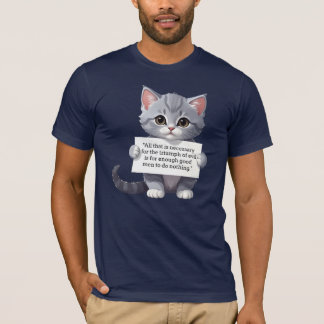 Camiseta "Tudo o que é necessário para o triunfo da mau