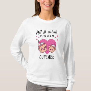Camiseta Tudo o que eu desejo é um Cupcake