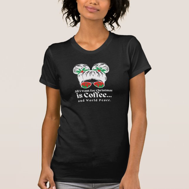 Camiseta Tudo o que eu quero é café e paz mundial (Frente)